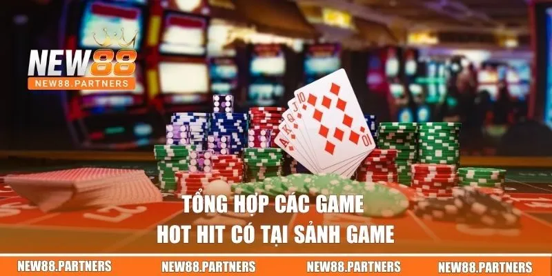 Game Bài Tại New88 | Cơn Sốt Triệu Xu Bùng Nổ Mỗi Ngày 1 Tổng hợp các game hot hit có tại sảnh game